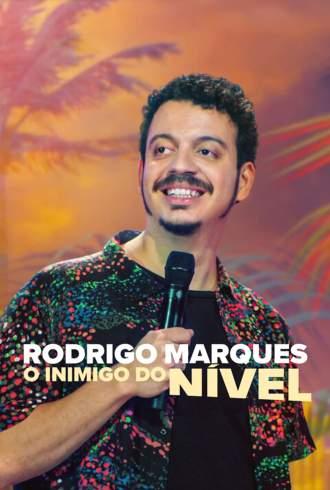 Rodrigo Marques: O Inimigo do Nivel